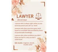 Lawyer Funny Definition Notebook: Journal for Attorneys, Law Students, and Legal Professionals | Attorney Gift for Law School, Future Lawyer | For Note Taking
