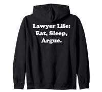 Lawyer Life: Eat, Sleep, Argue Funny Saying Sudadera con Capucha