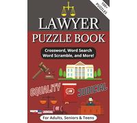 Lawyer Puzzle Book: Word Searches, Crossword, Sudoku and more Puzzles with Easy to Read Print about the Law Field | 6x9 Inches, 178 pages 100+ Puzzles ... for Vacations, Holidays and Free Times
