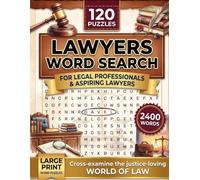 Lawyers Word Search Puzzle Book: A 120-Puzzle Case-File Break for Attorneys, Law Students, Paralegals and Legal Minds