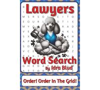 Lawyers Word Search Puzzle Book: Word Searches with Easy to Read Print about Cases, Courts, Clauses and More | 6 x 9 inches, 111 pages | 50+ ... Presents: Worklife Series by Idra Blud)