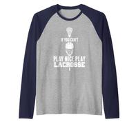 LAX Game Can't Play Nice Play Lacrosse Apparel Goat Lacrosse Camiseta Manga Raglan