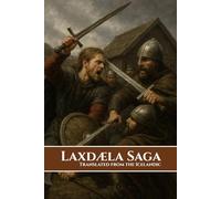 Laxdæla Saga: Translated from the Icelandic