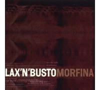 Lax'n'busto - Morfina [Import]