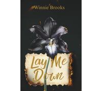 Lay Me Down: Book 3 of the Descent to Darkness Series