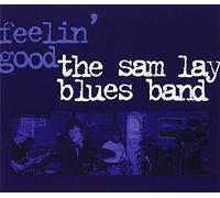 Lay, Sam -Blues Band- - Feelin' Good