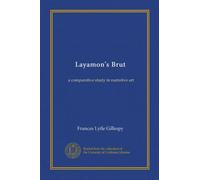 Layamon's Brut (Vol-1): a comparative study in narrative art