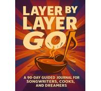 Layer By Layer GO! - The Journal: With Your Host - Don