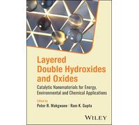 Layered Double Hydroxides and Oxides: Catalytic Nanomaterials for Energy, Environmental and Chemical Applications