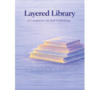 Layered Library: A Companion for Self-Publishing
