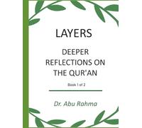 Layers: Deeper Reflections on the Qur’an (Qur'an Tafsir Project)