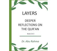 Layers: Deeper reflections on the Qur'an (Qur'an Tafsir Project)