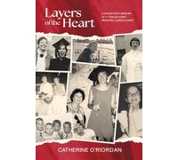 Layers of the Heart: A Daughter's Memoir of a Trailblazing Pediatric Cardiologist