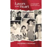 Layers of the Heart: A Daughter's Memoir of a Trailblazing Pediatric Cardiologist