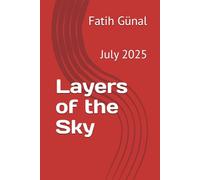 Layers of the Sky: July 2025