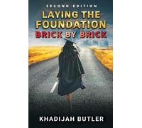 Laying the Foundation Brick by Brick 2nd Edition