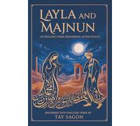 Layla and Majnun: An English Verse Rendering After Fuzuli (Mythress Mythic Line)