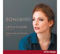 Layla Claire - Songbird / Layla Claire