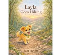 Layla Goes Hiking (Layla the Little Philosopher)