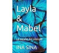 Layla & Mabel: Le sorelle del silenzio