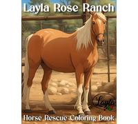 Layla Rose Ranch Horse Rescue Coloring Book