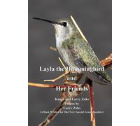 Layla the Hummingbird and Her Friends