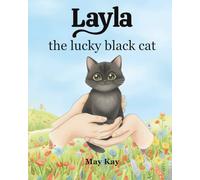 Layla the lucky black cat (The adventures of Layla)