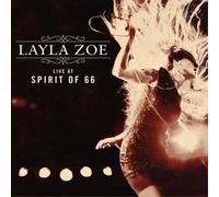 Layla Zoe - Live At Spirit Of 66