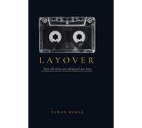 Layover: Not All Who Are Delayed Are Lost