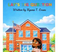 Lay's Big Question: A Kids Guide to Local Government