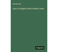 Lays of a Knight-Errant in Many Lands
