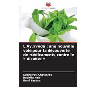 L'Ayurveda : une nouvelle voie pour la découverte de médicaments contre le ' diabète '