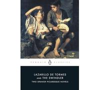 Lazarillo de Tormes and the Swindler: Two Spanish Picaresque Novels (Penguin Classics)
