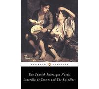Lazarillo de Tormes and the Swindler: Two Spanish Picaresque Novels (Penguin Classics)