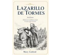 LAZARILLO DE TORMES: Edición en castellano actual con notas y guía de lectura