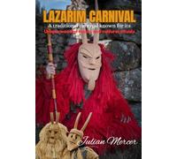 Lazarim Carnival: A traditional carnival known for its unique wooden masks and cultural rituals