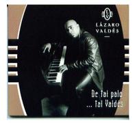 Lazaro Valdes - de tal palo... tal valdes