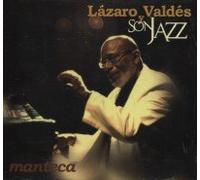 Lázaro Valdés y Son Jazz - Manteca