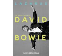 Lazarus: El segundo advenimiento de David Bowie