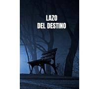 Lazo del destino (Susurros del pasado)