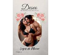 Lazos de Placer: 2 (Deseo)