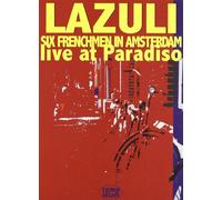 LAZULI - Six Frenchmen In Amsterdam - Live At Paradiso [DVD]