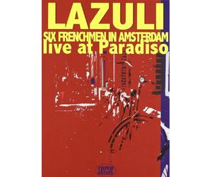 LAZULI - Six Frenchmen In Amsterdam - Live At Paradiso [DVD]