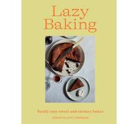 Lazy Baking: Really Easy Sweet and Savoury Bakes