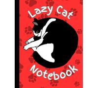 Lazy Cat Notebook: A Fun and Relaxing Journal for Cat Lovers.