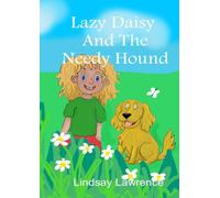 Lazy Daisy And The Needy Hound