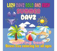 Lazy Dayz Bold and Easy Summer Dayz