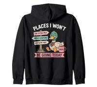Lazy Duck Lugares a los Que no iré Hoy Humor Sudadera con Capucha