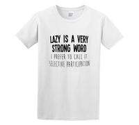Lazy Is A Very Strong Word Funny Slogan Print Unisex T-Shirts Men tee Cotton Tops White Shirt 3XL