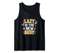 Lazy Is The New Busy Puns de productividad relajada |-- Camiseta sin Mangas